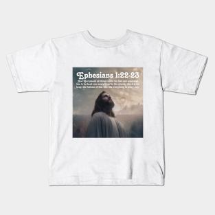 Ephesians 1:22-23 Kids T-Shirt